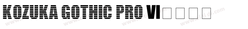 kozuka gothic pro VI字体转换